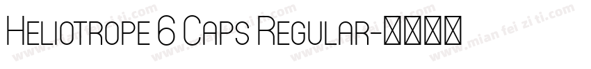 Heliotrope 6 Caps Regular字体转换